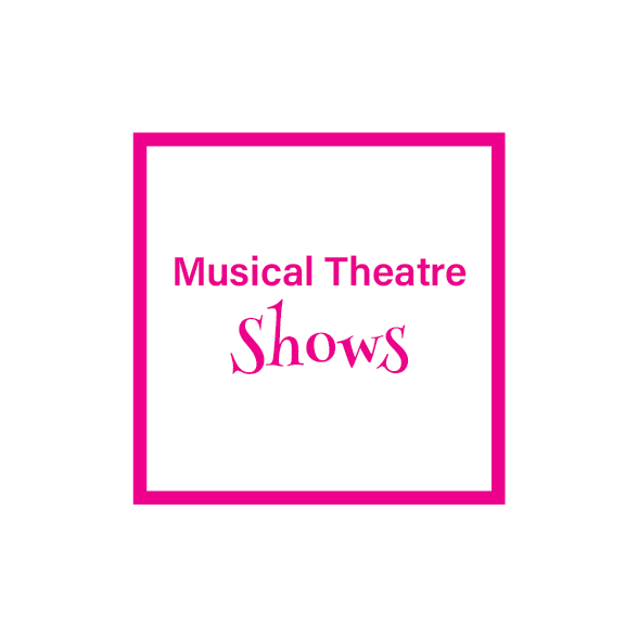 Musical Theatre Shows